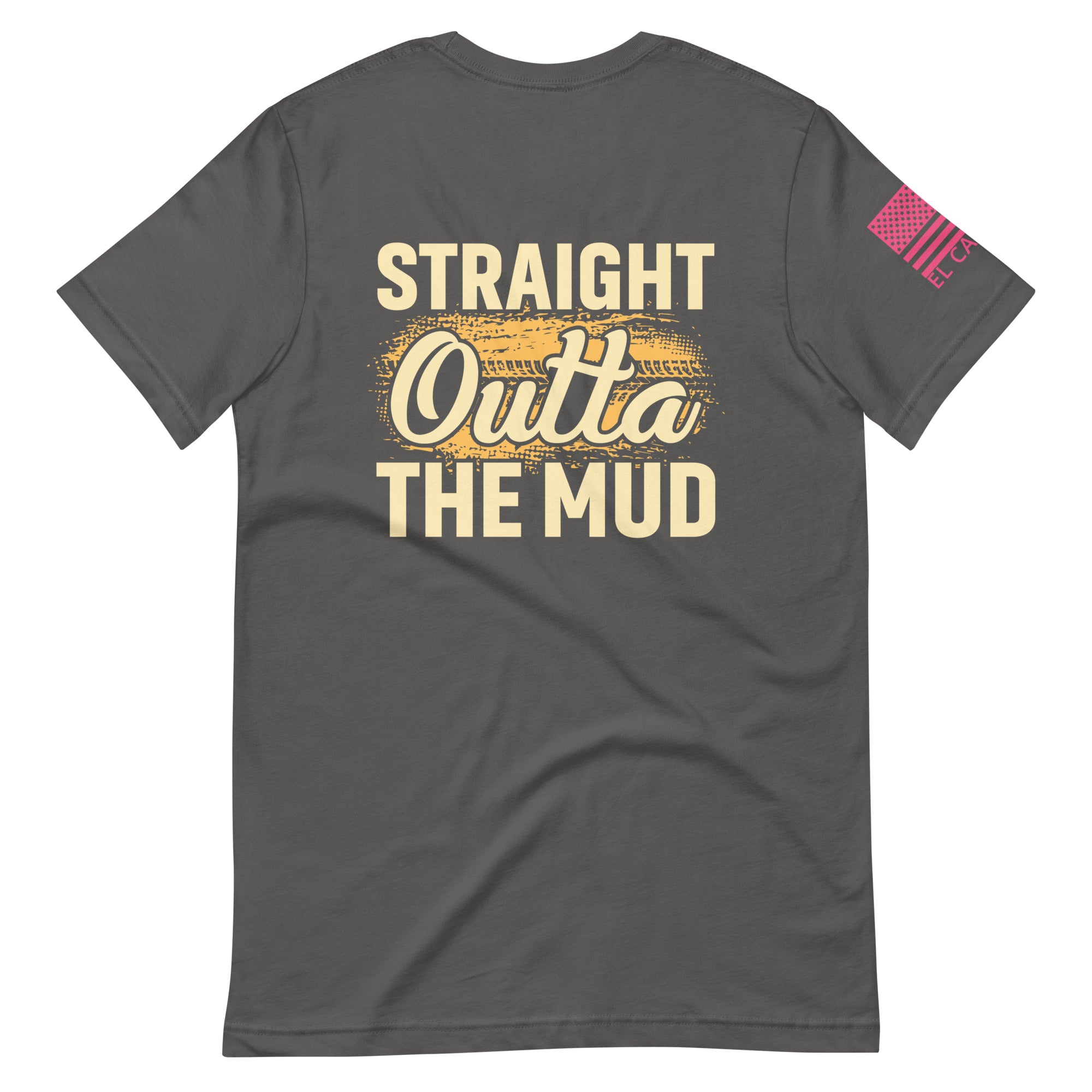 Women's Straight Outta The Mud T-Shirt