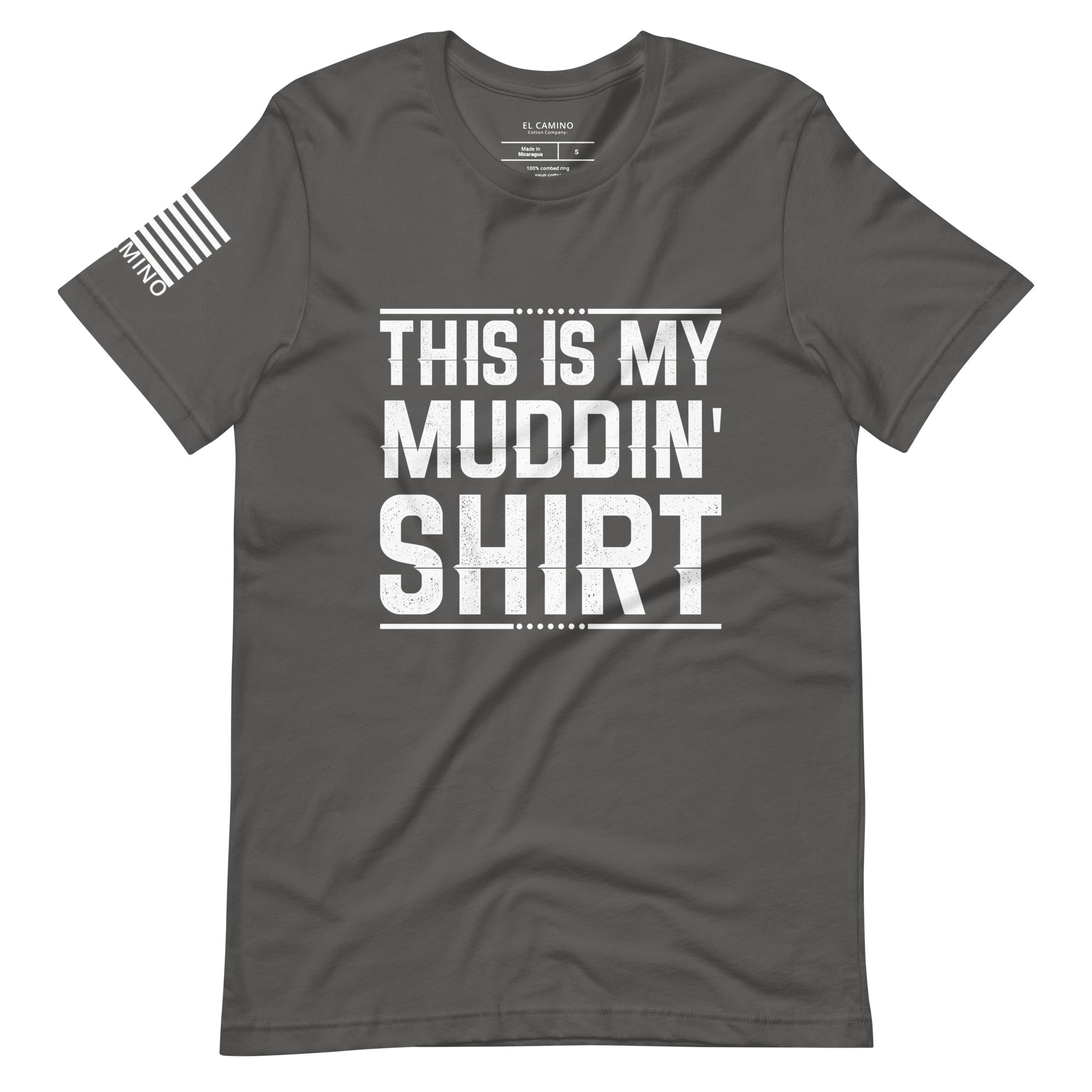 Men's Muddin' Shirt T-Shirt