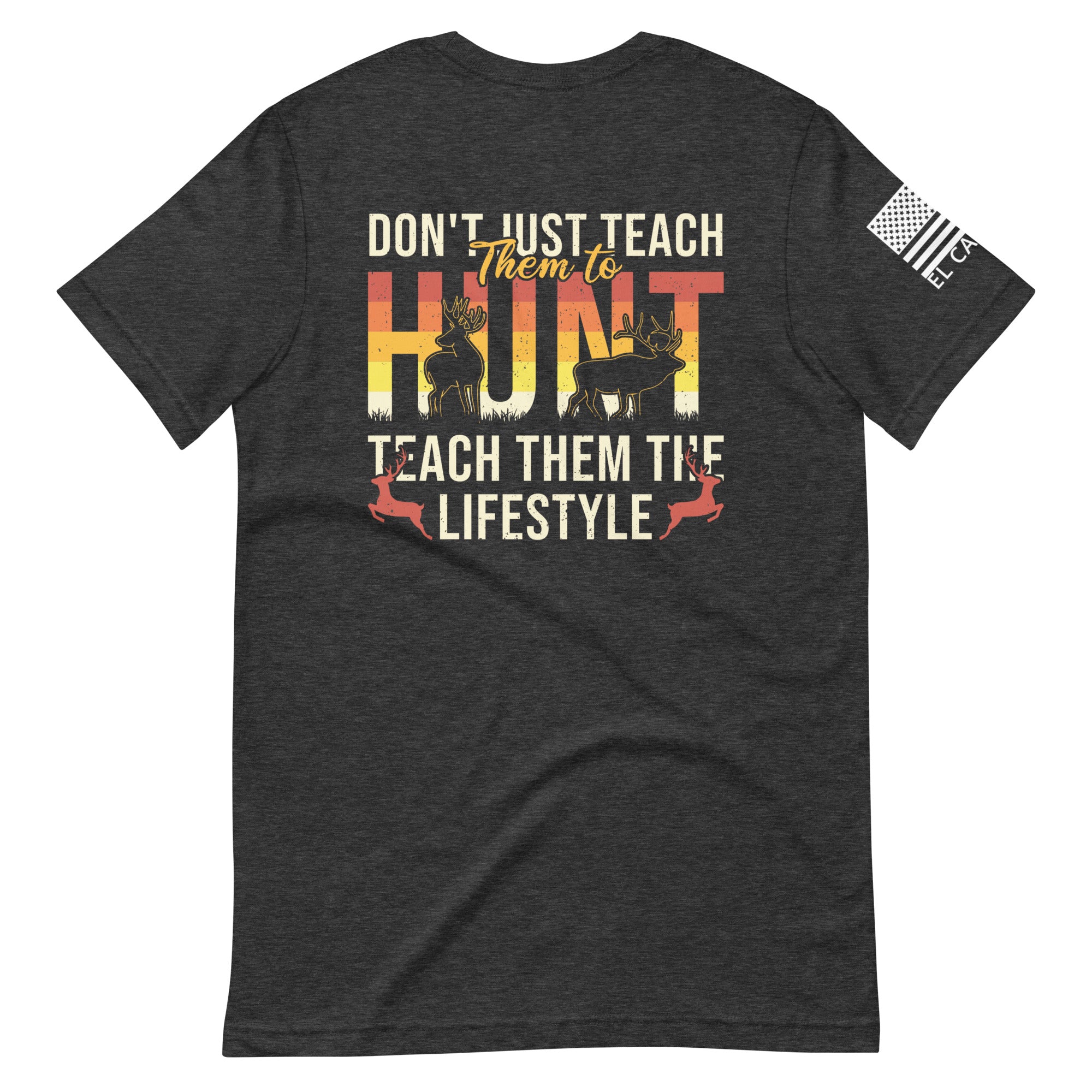 Men's Don't Just Teach Them T-Shirt