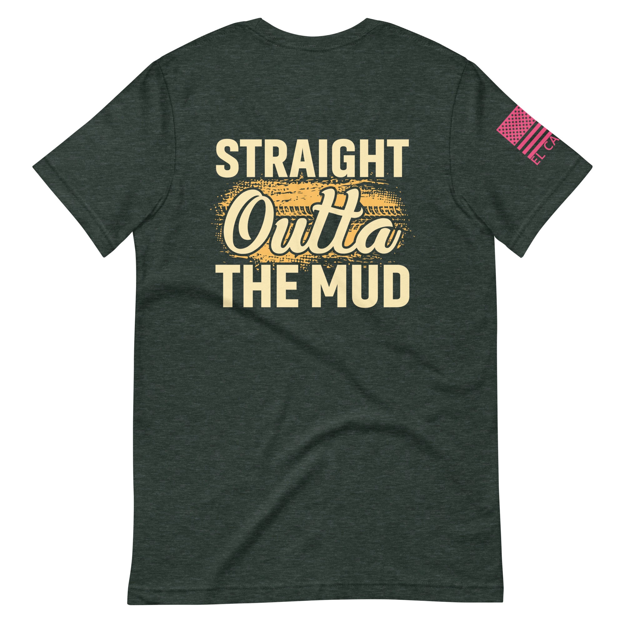 Women's Straight Outta The Mud T-Shirt