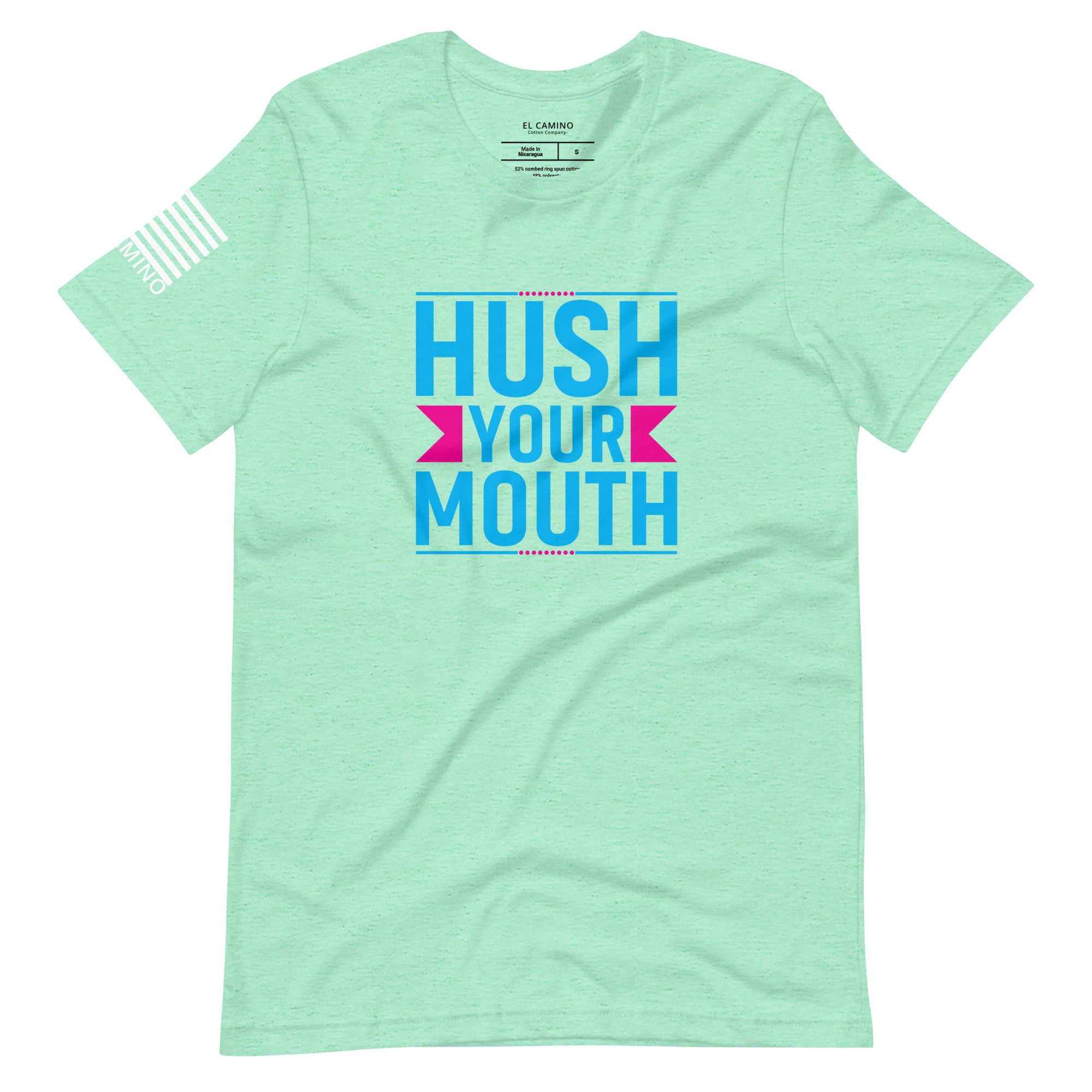 Women's Hush Your Mouth T-Shirt