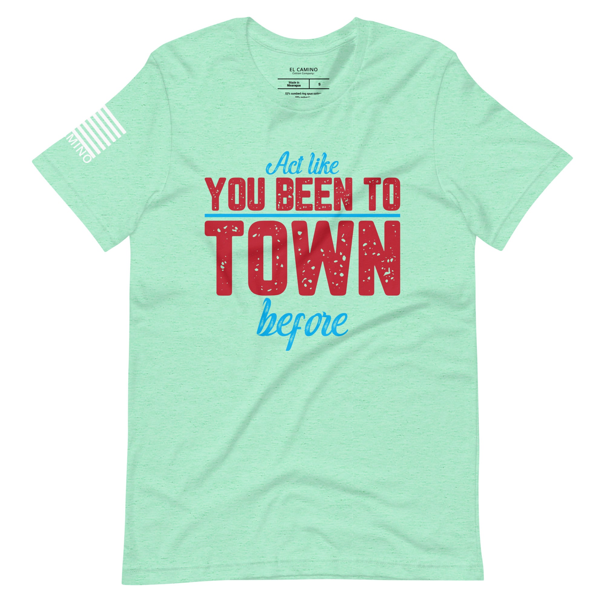 Women's Act Like You Been To Town Before T-shirt