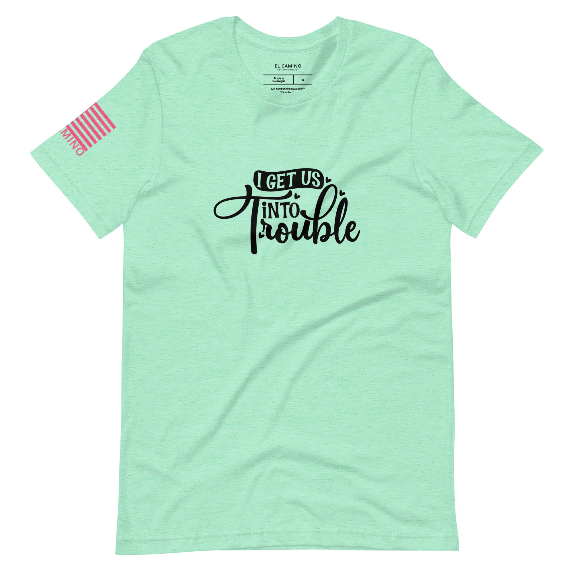 Women's I Get Us Into Trouble T-Shirt