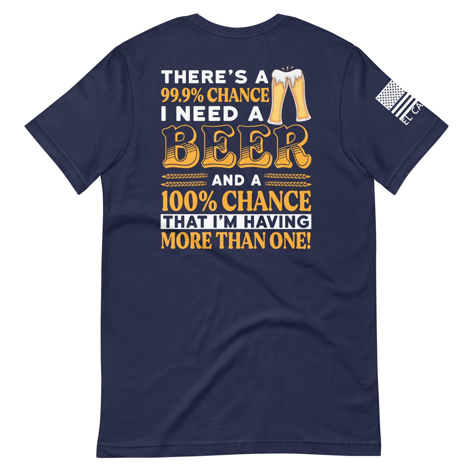 Men's Need A Beer T-Shirt