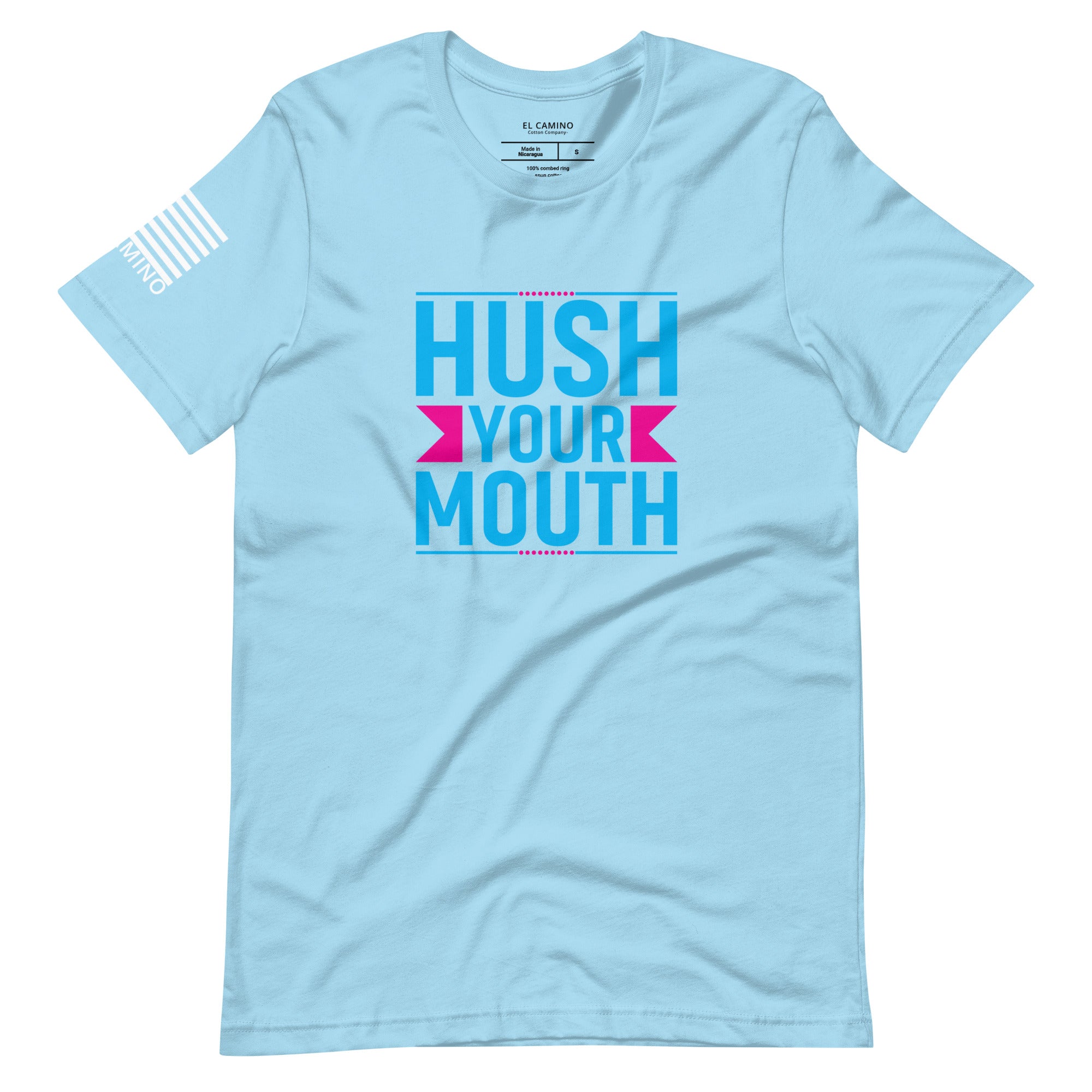Women's Hush Your Mouth T-Shirt