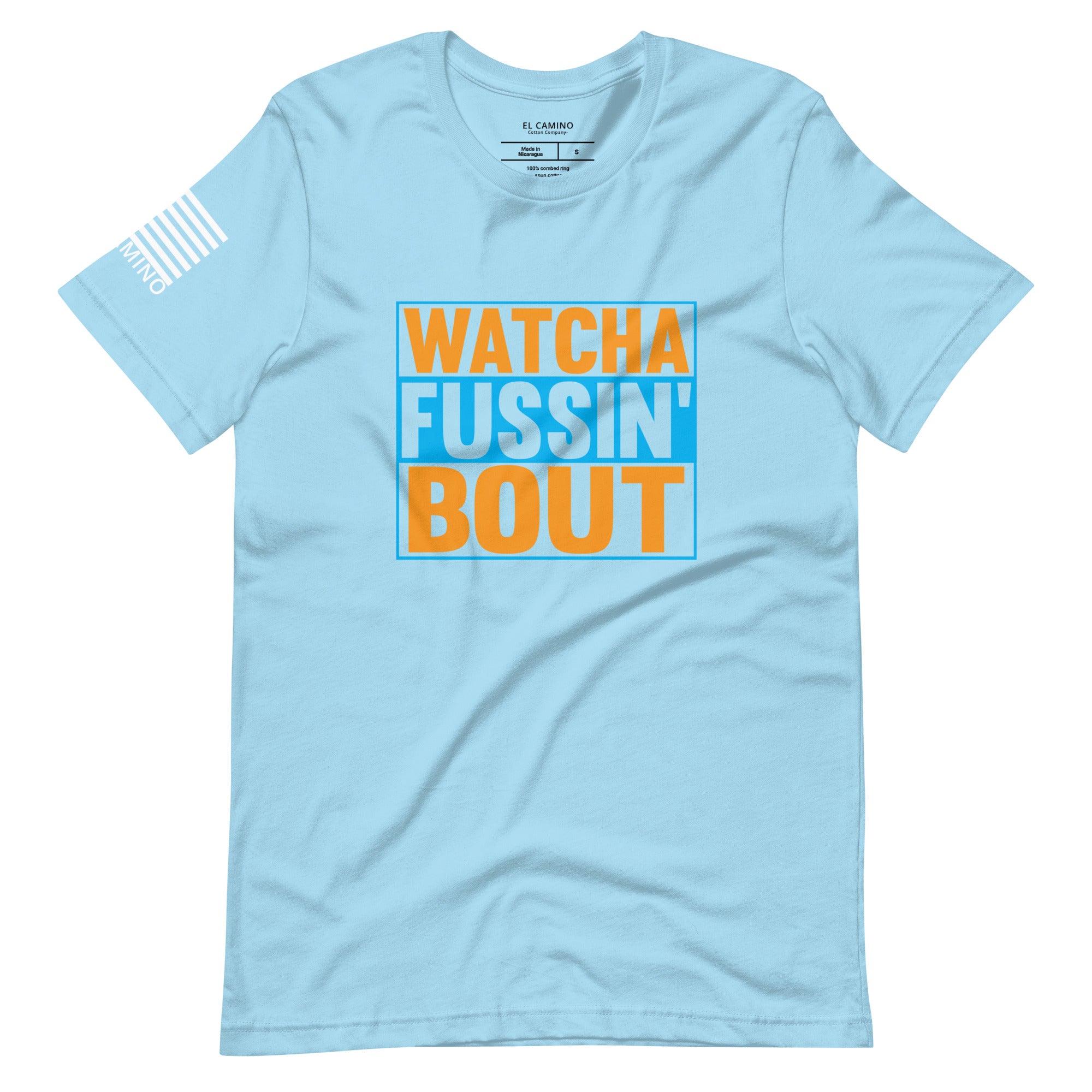 Women's Watcha Fussin' Bout T-Shirt