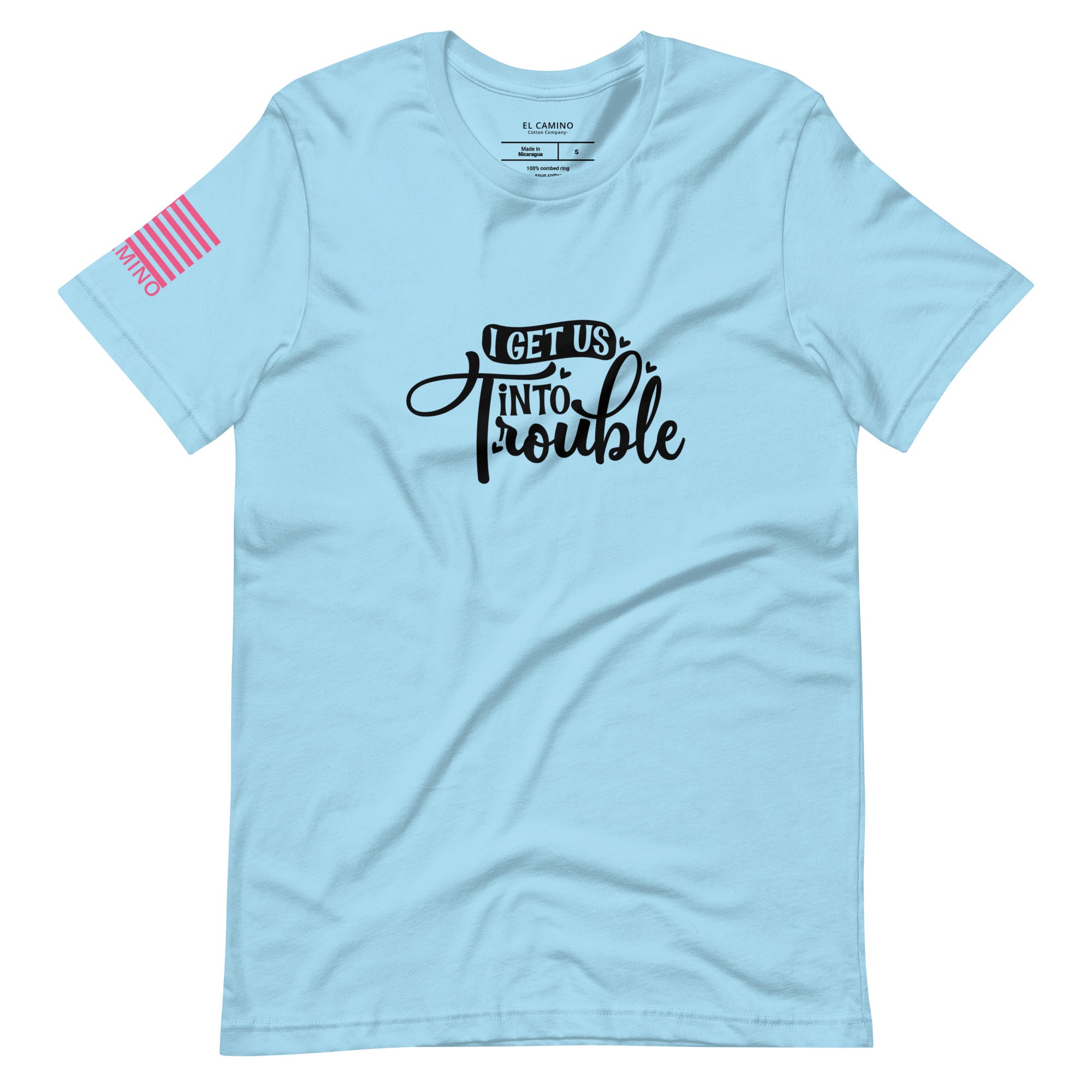 Women's I Get Us Into Trouble T-Shirt