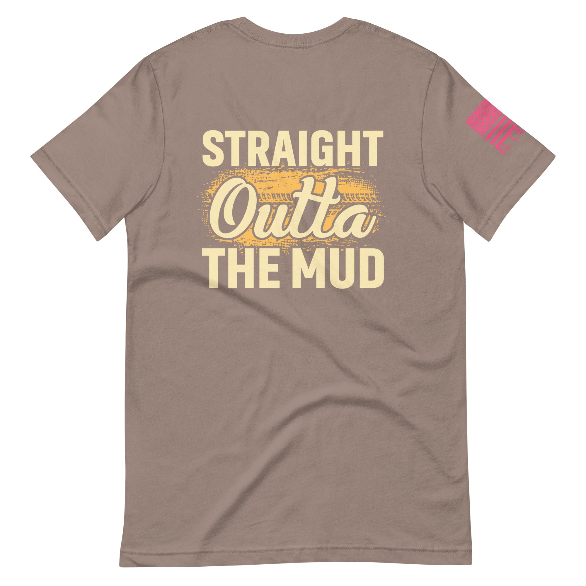 Women's Straight Outta The Mud T-Shirt