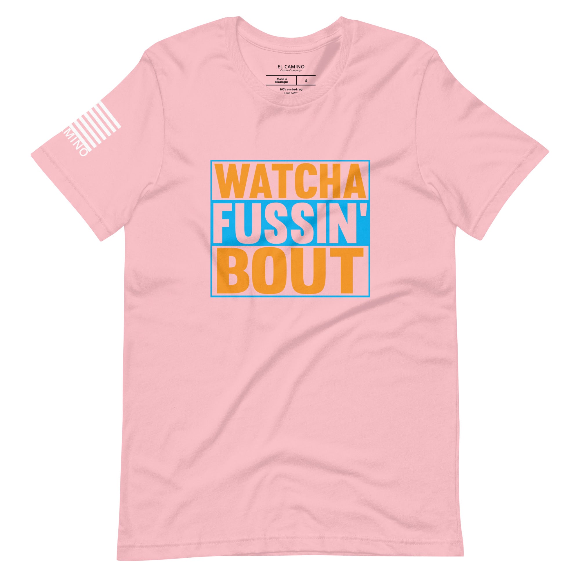 Women's Watcha Fussin' Bout T-Shirt