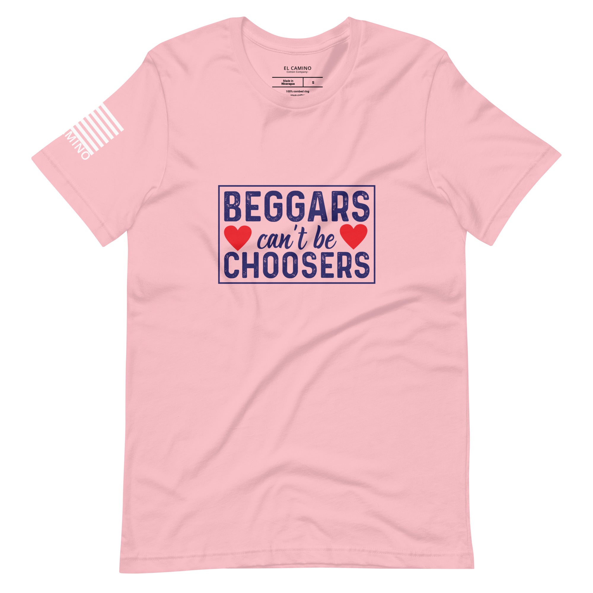 Women's Beggars Can't Be Choosers T-Shirt