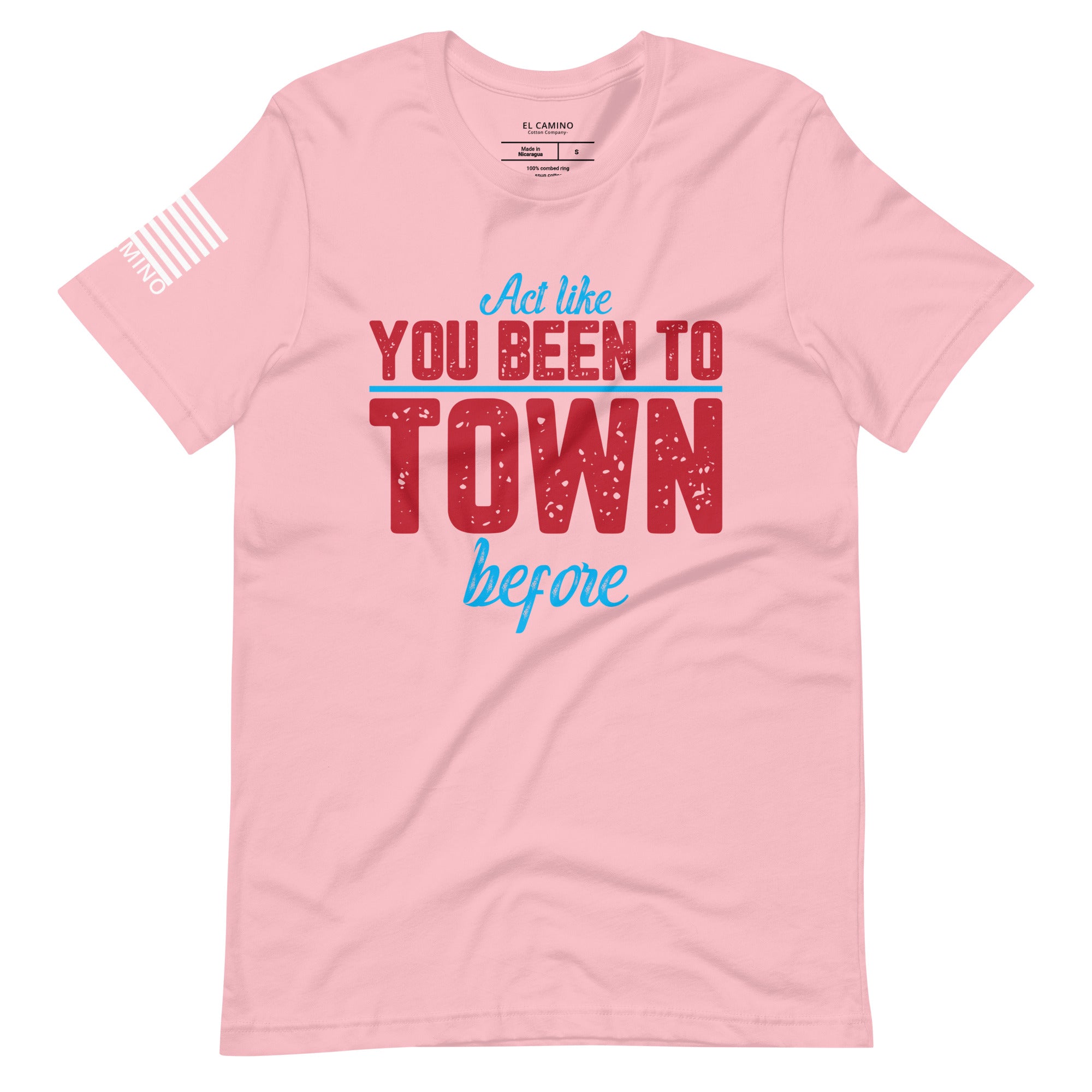 Women's Act Like You Been To Town Before T-shirt
