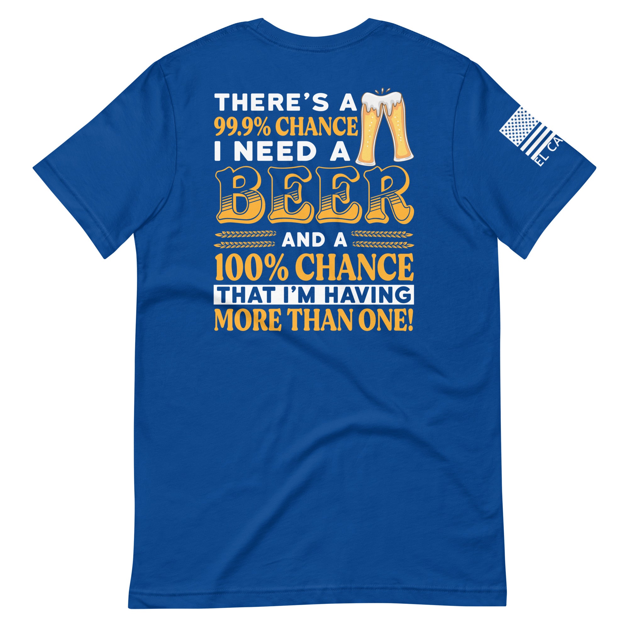 Men's Need A Beer T-Shirt