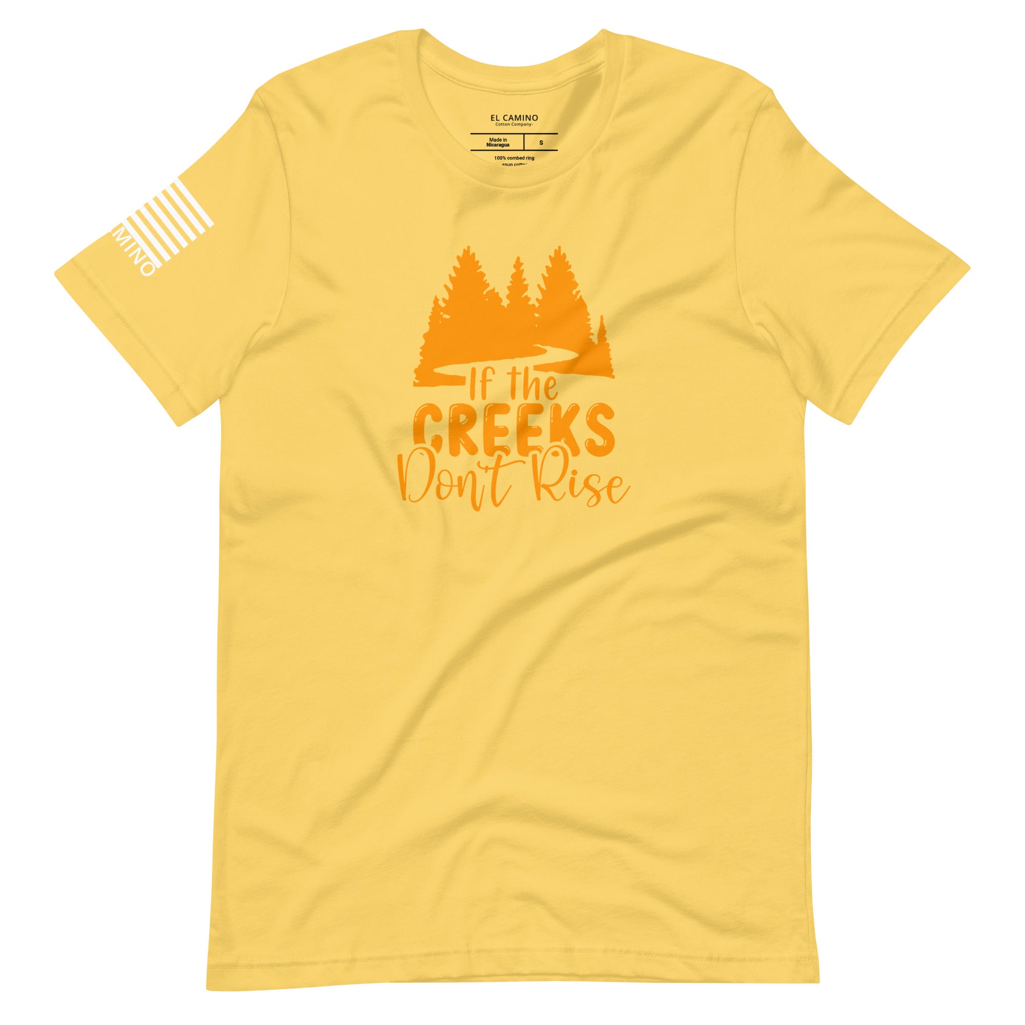 Women's If The Creeks Don't Rise T-Shirt