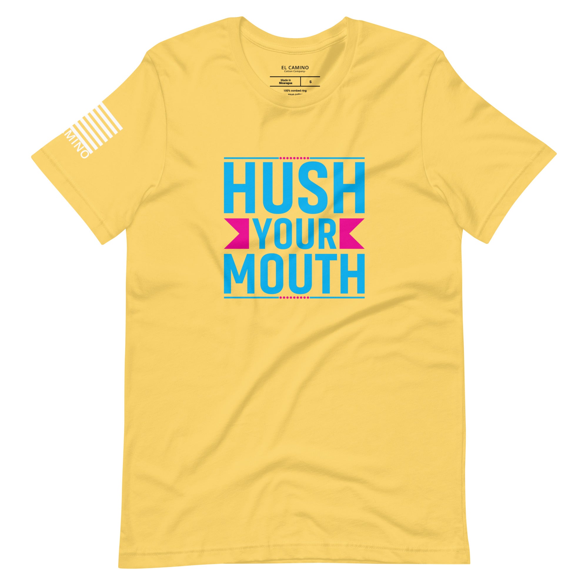 Women's Hush Your Mouth T-Shirt