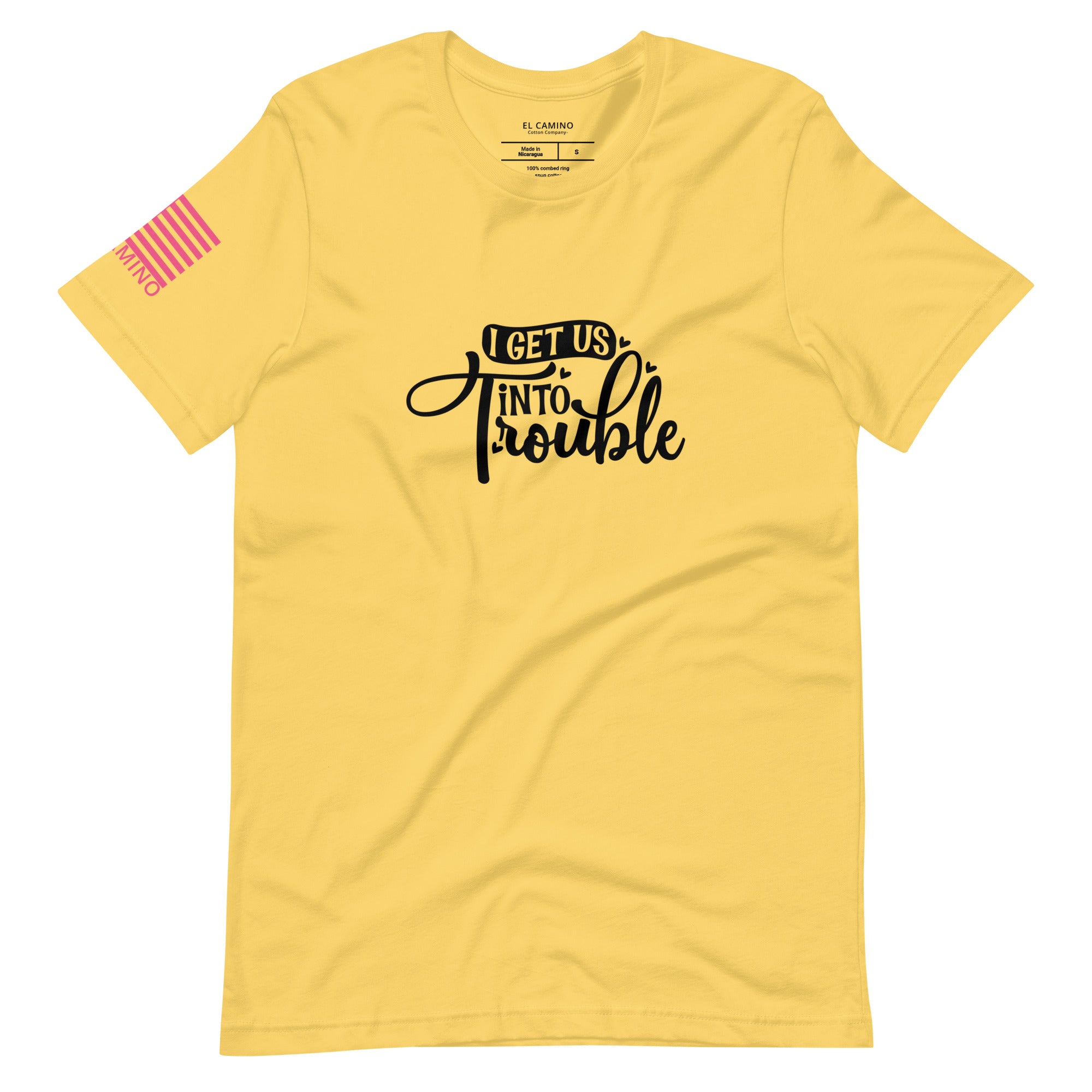 Women's I Get Us Into Trouble T-Shirt