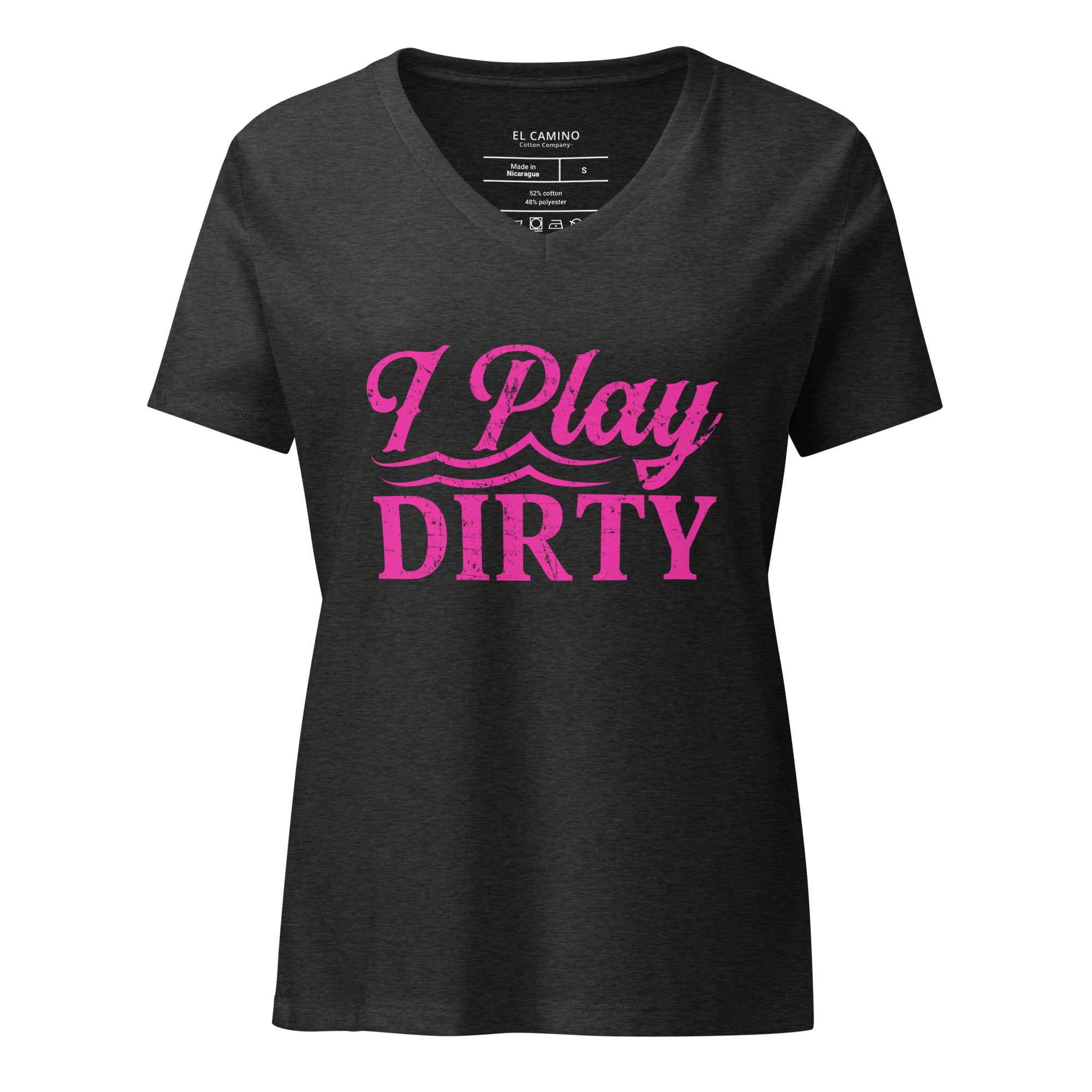 Women’s I Play Dirty V-Neck T-Shirt