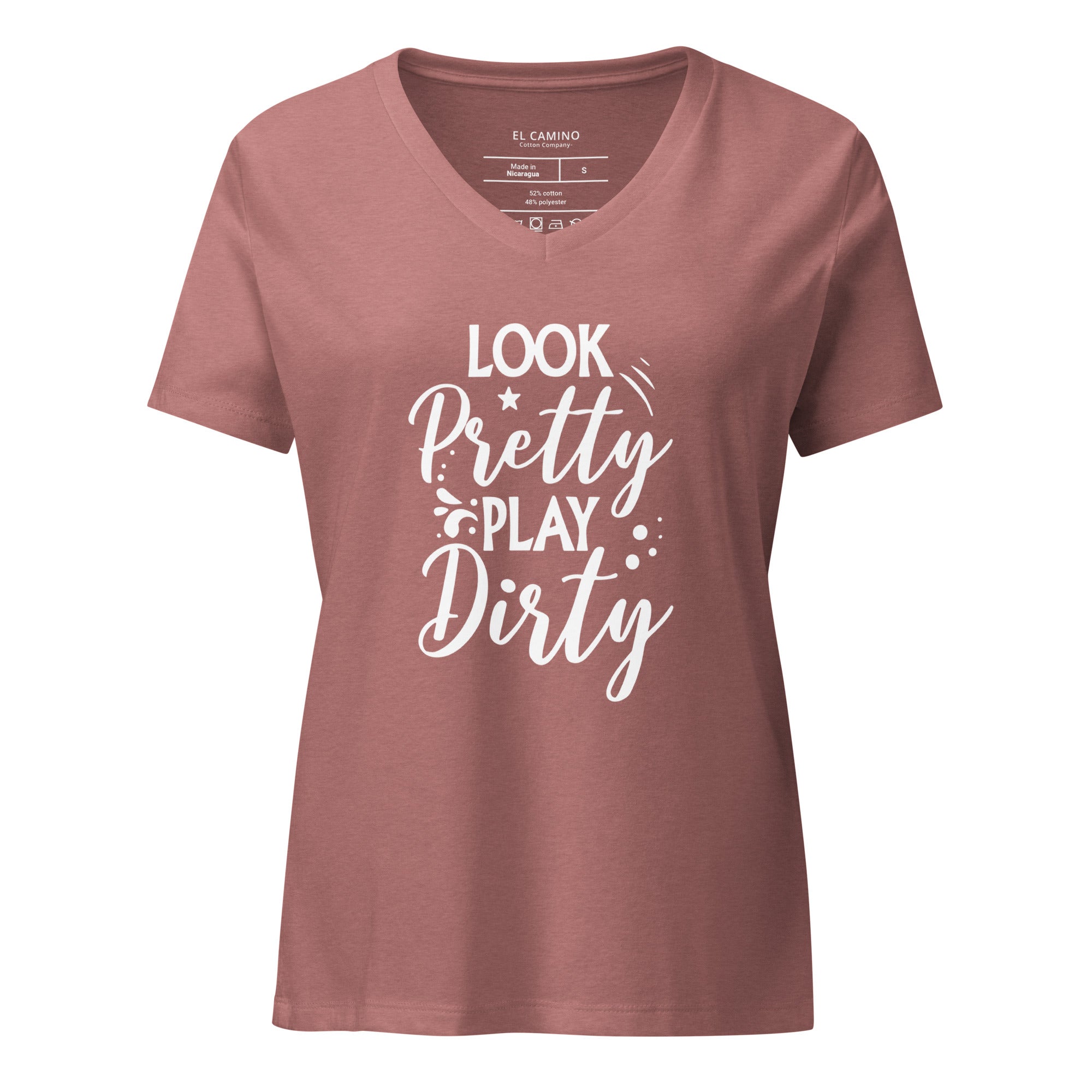 Women’s Look Pretty Play Dirty V-Neck T-Shirt